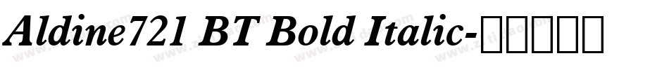 Aldine721 BT Bold Italic字体转换